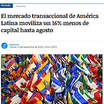 El mercado transaccional de Amrica Latina moviliza un 16% menos de capital hasta agosto